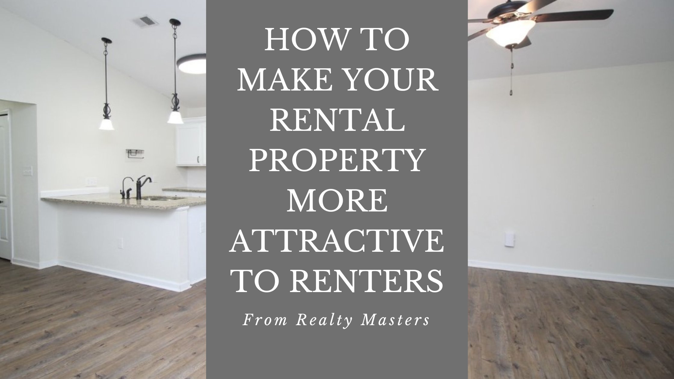How to Make your Rental Property More Attractive to Renters